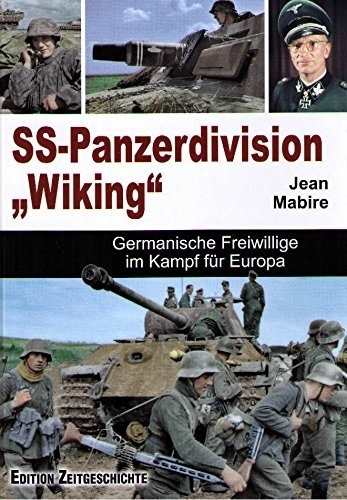 Mabire, Jean: Die SS-Panzer-Division "Wiking"