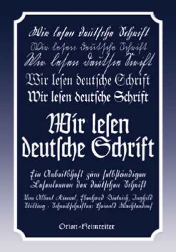 Dietrich/Kiewel/Stölt.: Wir lesen deutsche Schrift