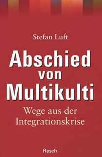 Luft, Dr. Stefan: Abschied von Multikulti