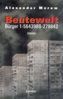 Merow, Alexander: Beutewelt.