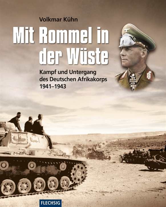 Kühn, Volkmar: Mit Rommel in der Wüste