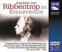 Ribbentrop im Kreuzverhör, Hörbuch - 3 CDs