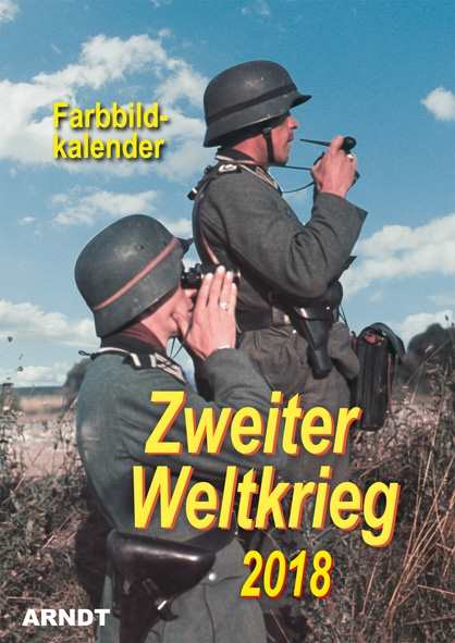 Kalender - Zweiter Weltkrieg in Farbe 2018