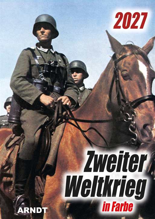 Kalender - Zweiter Weltkrieg in Farbe 2027