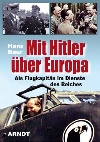 Baur, Hans: Mit Hitler über Europa