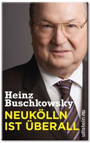 Buschkowsky, Heinz: Neukölln ist überall