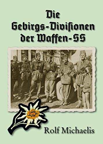 Michaelis, Rolf: Die Gebirgs-Division d. Waffen-SS