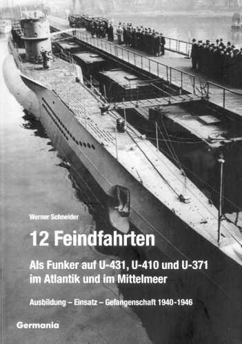 Schneider, Werner: 12 Feindfahrten