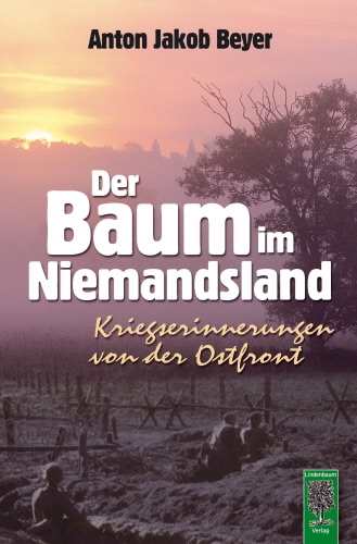 Beyer, Anton Jakob: Der Baum im Niemandsland