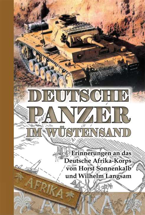 Sonnenkalb/ Langsam: Deutsche Panzer im Wüstensand
