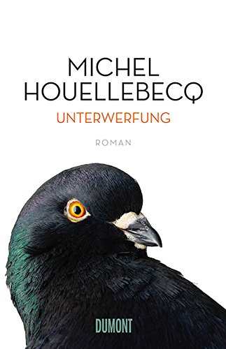 Houellebecq, Michel: Unterwerfung - Roman