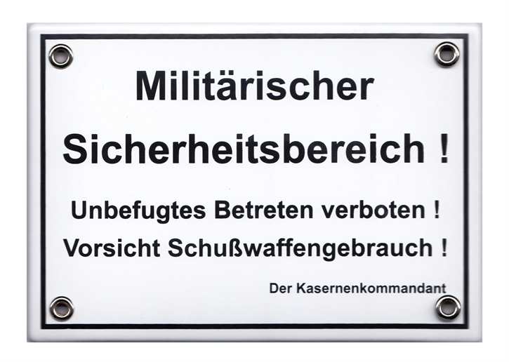 Emailleschild "Militärischer Sicherheitsbereich"