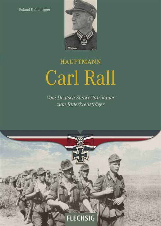Kaltenegger, Roland: Hauptmann Carl Rall