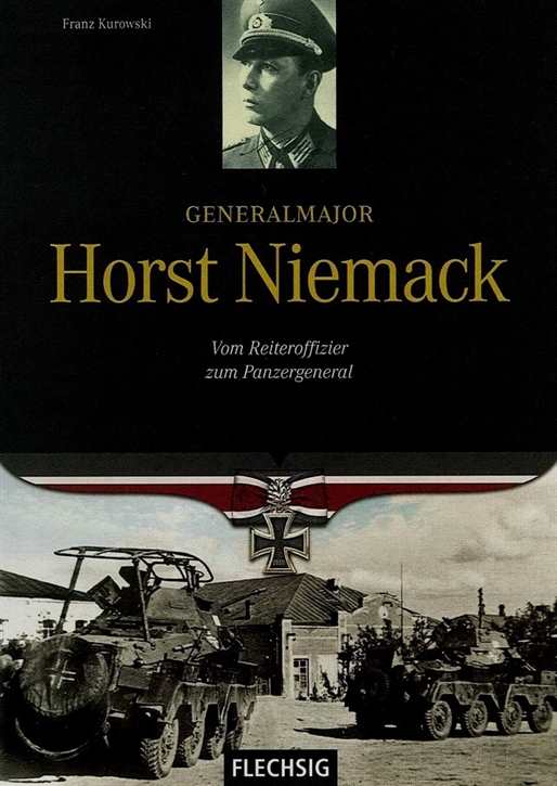 Kurowski, Franz: Generalmajor Horst Niemack