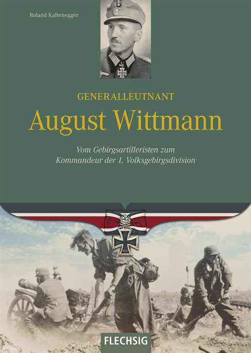 Kaltenegger: Generalleutnant August Wittmann