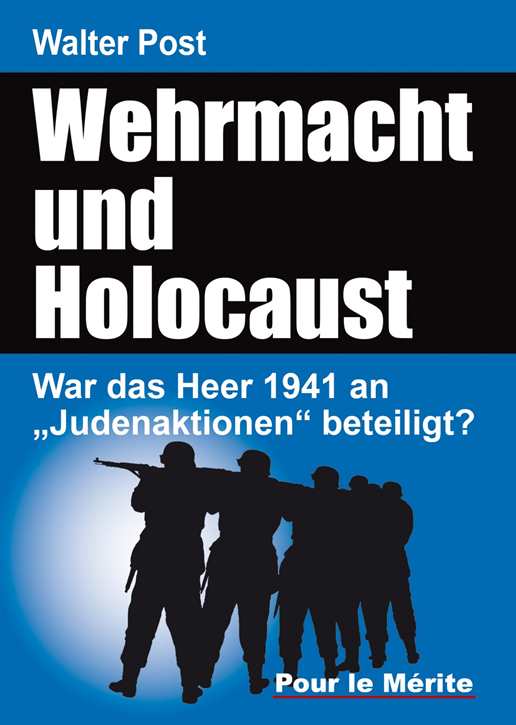 Post, Walter: Wehrmacht und Holocaust