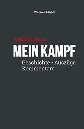 Maser, Werner: Adolf Hitlers Mein Kampf