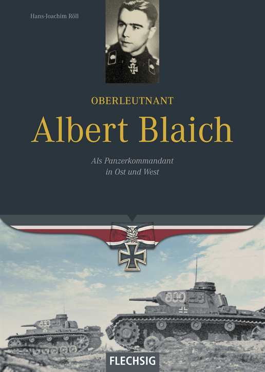 Röll, Hans-Joachim: Oberleutnant Albert Blaich