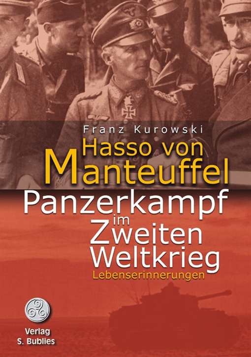 Kurowski, Franz: Hasso von Manteuffel