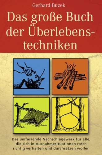 Buzek, G.: Das große Buch der Überlebenstechniken
