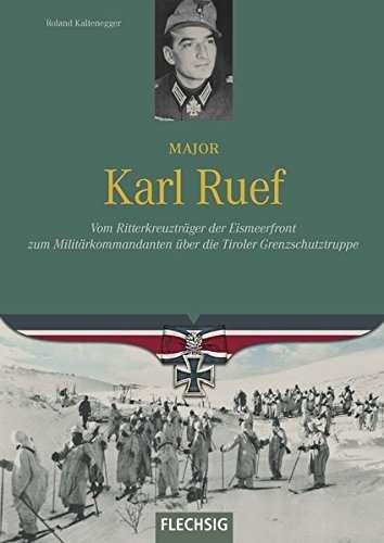 Kaltenegger: Major Karl Ruef