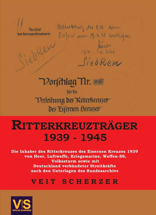 Scherzer, Veit: Ritterkreuzträger 1939 - 1945
