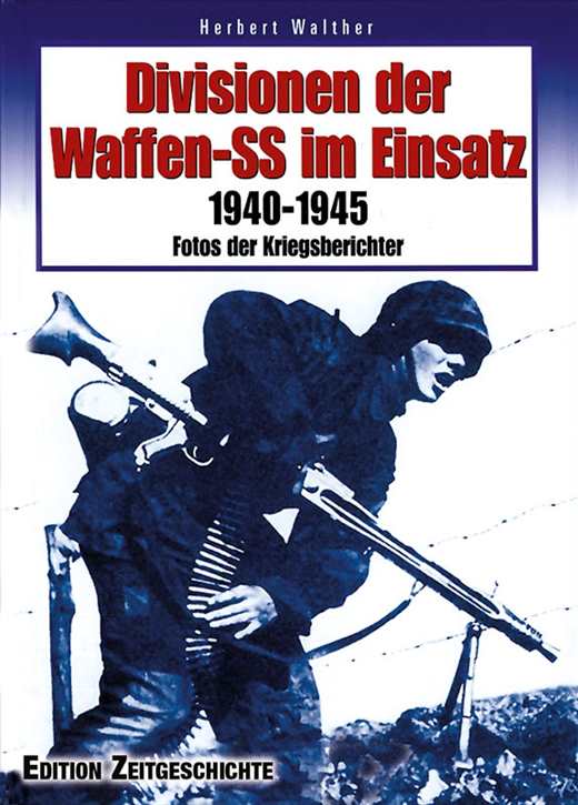 Walther, Herbert: Divisionen der Waffen-SS im Einsatz