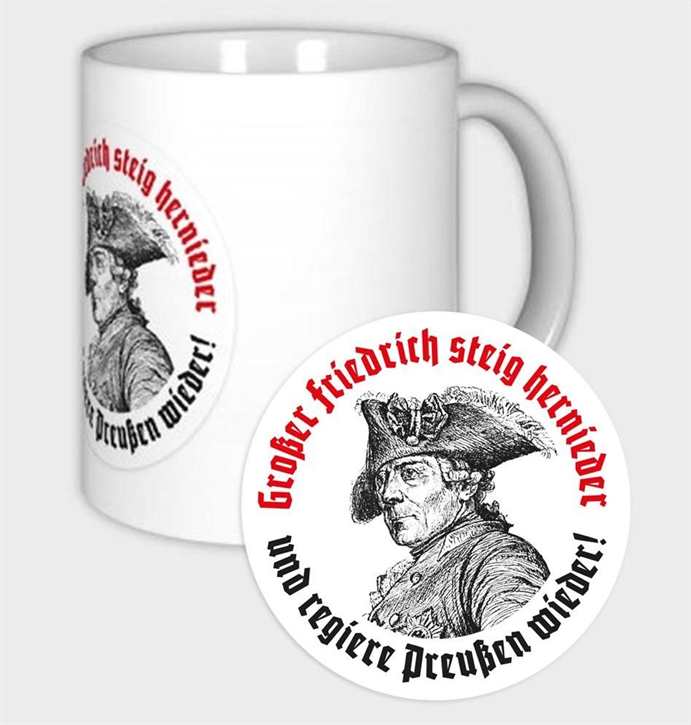 Tasse Großer Friedrich steig hernieder...