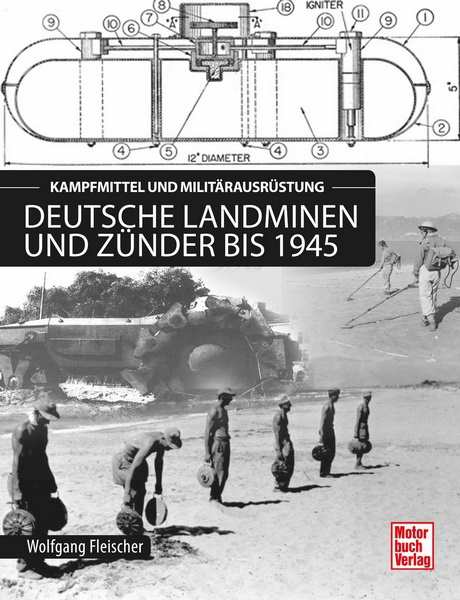 Fleischer: Deutsche Landminen und Zünder bis 1945