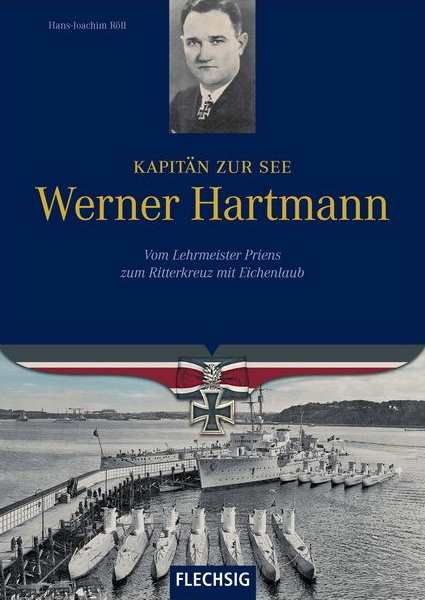 Röll, Hans-Joachim: Kapitän z. See Werner Hartmann
