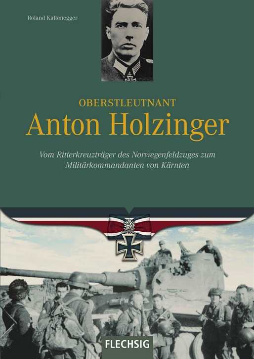 Kaltenegger, R.: Oberstleutnant Anton Holzinger