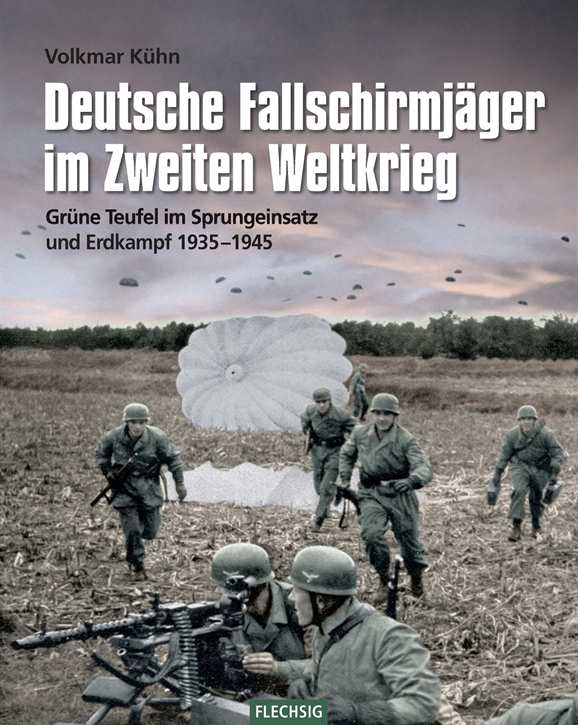 Kühn: Deutsche Fallschirmjäger im 2. Weltkrieg