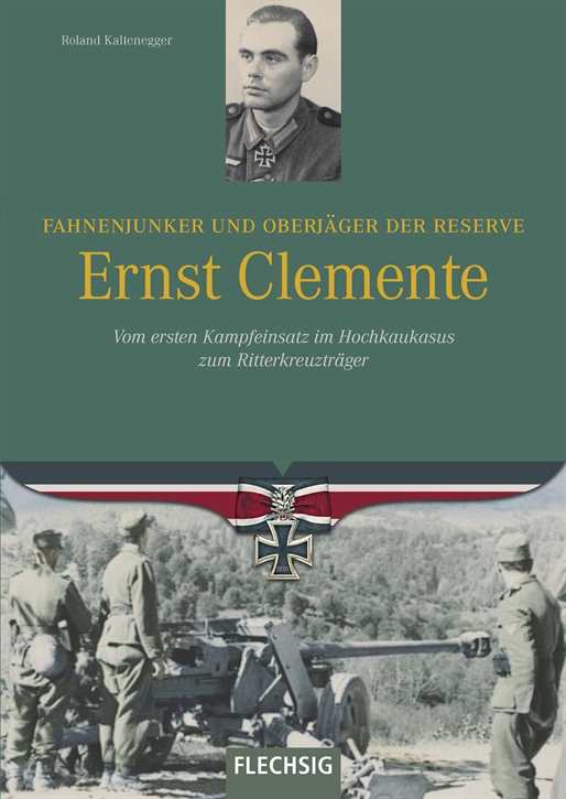 Kaltenegger, R.: Fahnenjunker Ernst Clemente