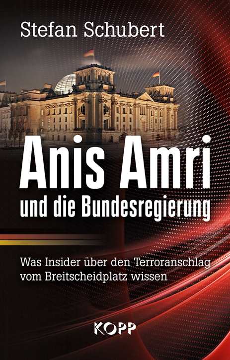 Schubert, Stefan: Anis Amri u. die Bundesregierung