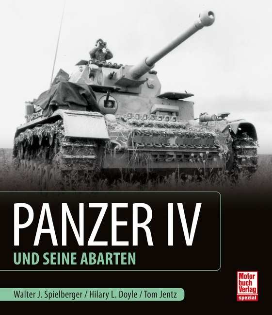 Spielberge/Doyle: Panzer IV und seine Abarten