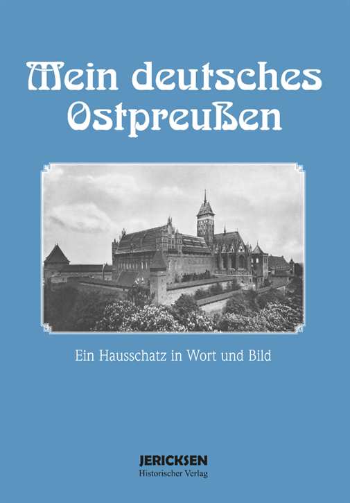 Heidenreich: Mein deutsches Ostpreußen