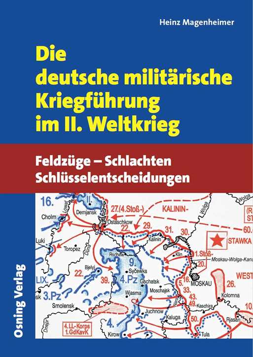 Magenheimer: Die dt. milit. Kriegführung im II. WK