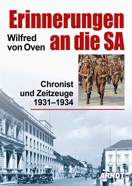 Oven, Wilfred von: Erinnerungen an die SA