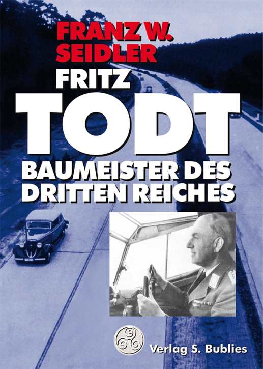 Seidler, Franz W.: Fritz Todt
