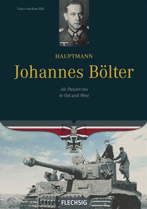 Röll, Hans-Joachim: Hauptmann Johannes Bölter