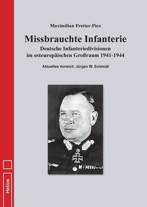 Fretter-Pico, Maximilian: Missbrauchte Infanterie