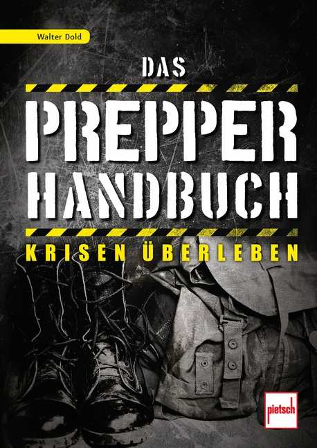 Dold, Walter: Das Prepper-Handbuch