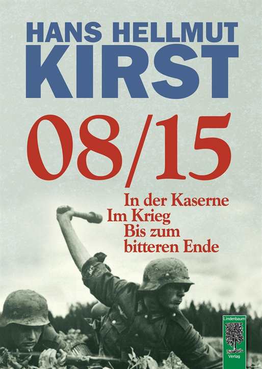 Kirst, Hans Hellmut: 08/15 - Gesamttrilogie