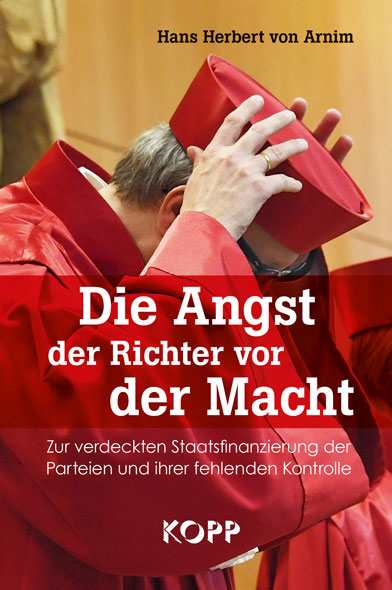 Arnim, von H.: Die Angst der Richter vor der Macht