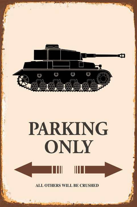 Werbeschild Panzer Parking only