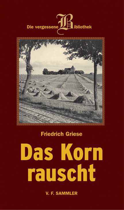 Griese, Friedrich: Das Korn rauscht