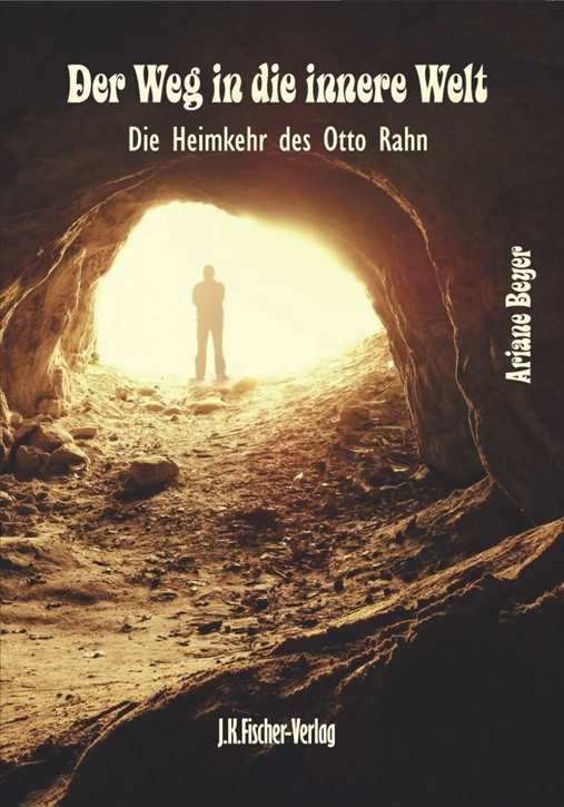 Beyer, Ariane: Der Weg in die innere Welt - Roman