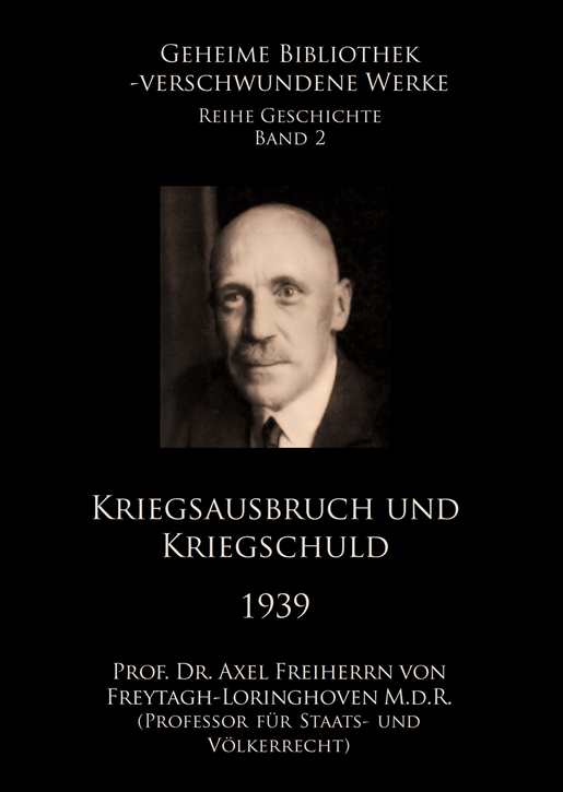 Freytagh-Loringhoven: Kriegsausbruch und Kriegsschuld 1939