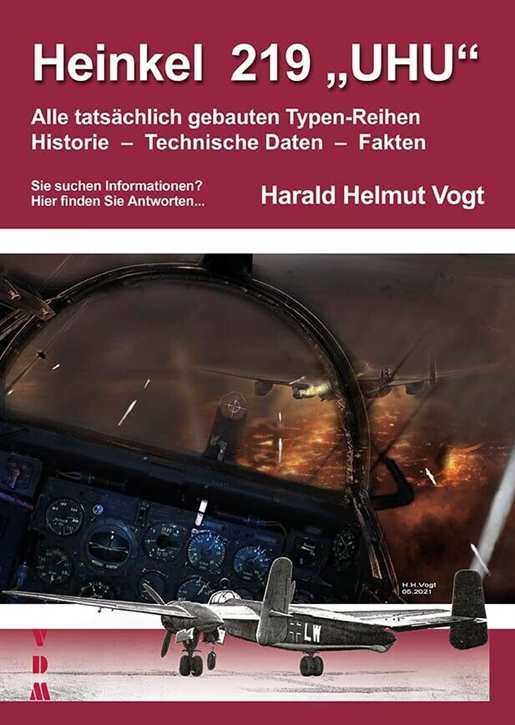 Harald Helmut, Vogt: Heinkel 219 "UHU" - Alle tatsächlich gebauten Typen-Reihen