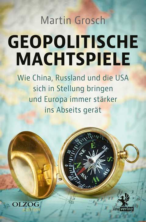 Grosch, Martin: Geopolitische Machtspiele